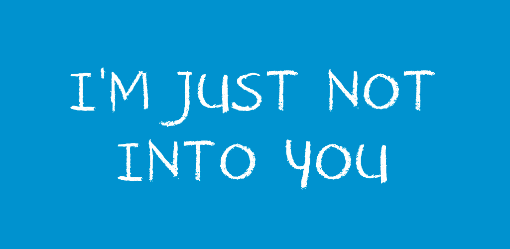 Stop Overthinking. They’re Just Not That Into You.